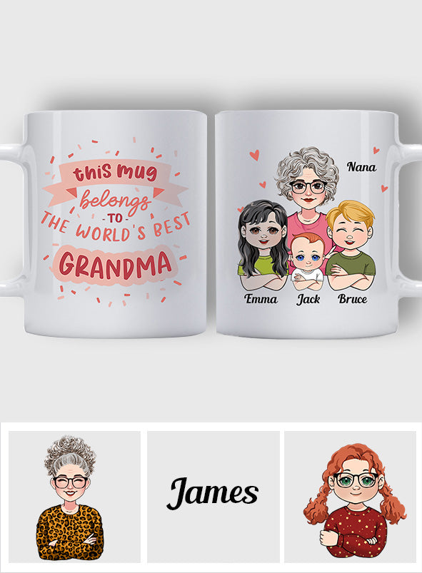 This Mug Belongs To The Best Grandma - Personalized Grandma Mug