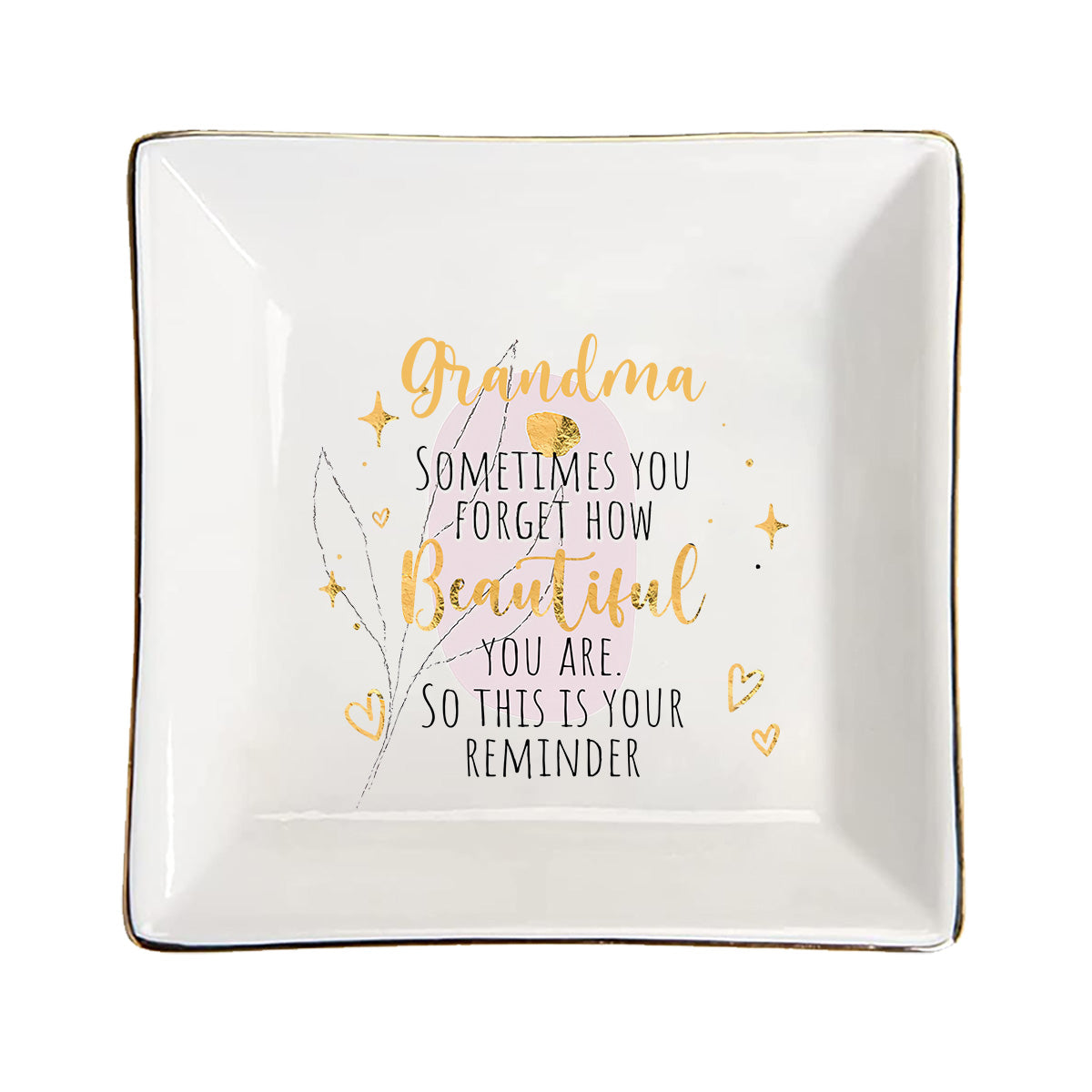 This Is Your Reminder - Gift for mom, grandma, daughter, granddaughter, aunt, wife, girlfriend, friend - Personalized Jewelry Dish