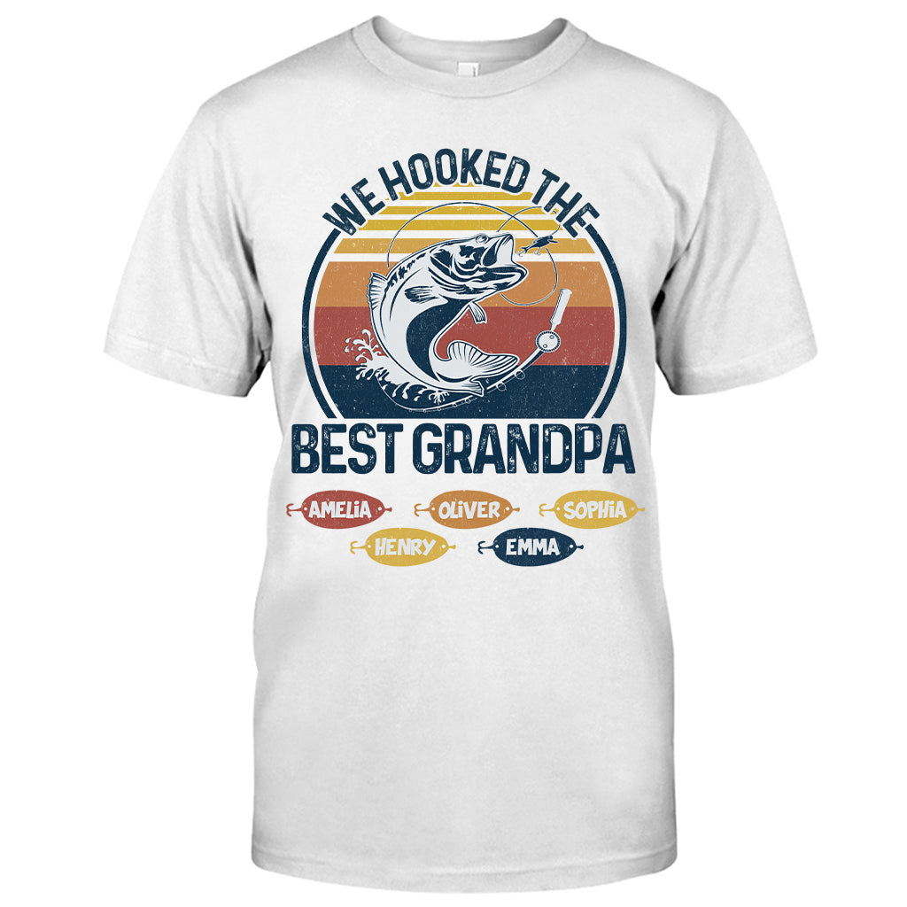 We Hooked The Best Dad Fishing Dad Grandpa - Fishing gift for dad, grandpa - Personalized T-shirt And Hoodie