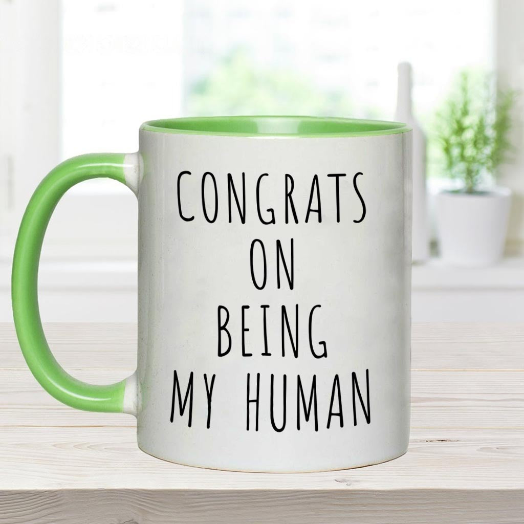 Congrats On Being My Human - Personalized Dog Accent Mug