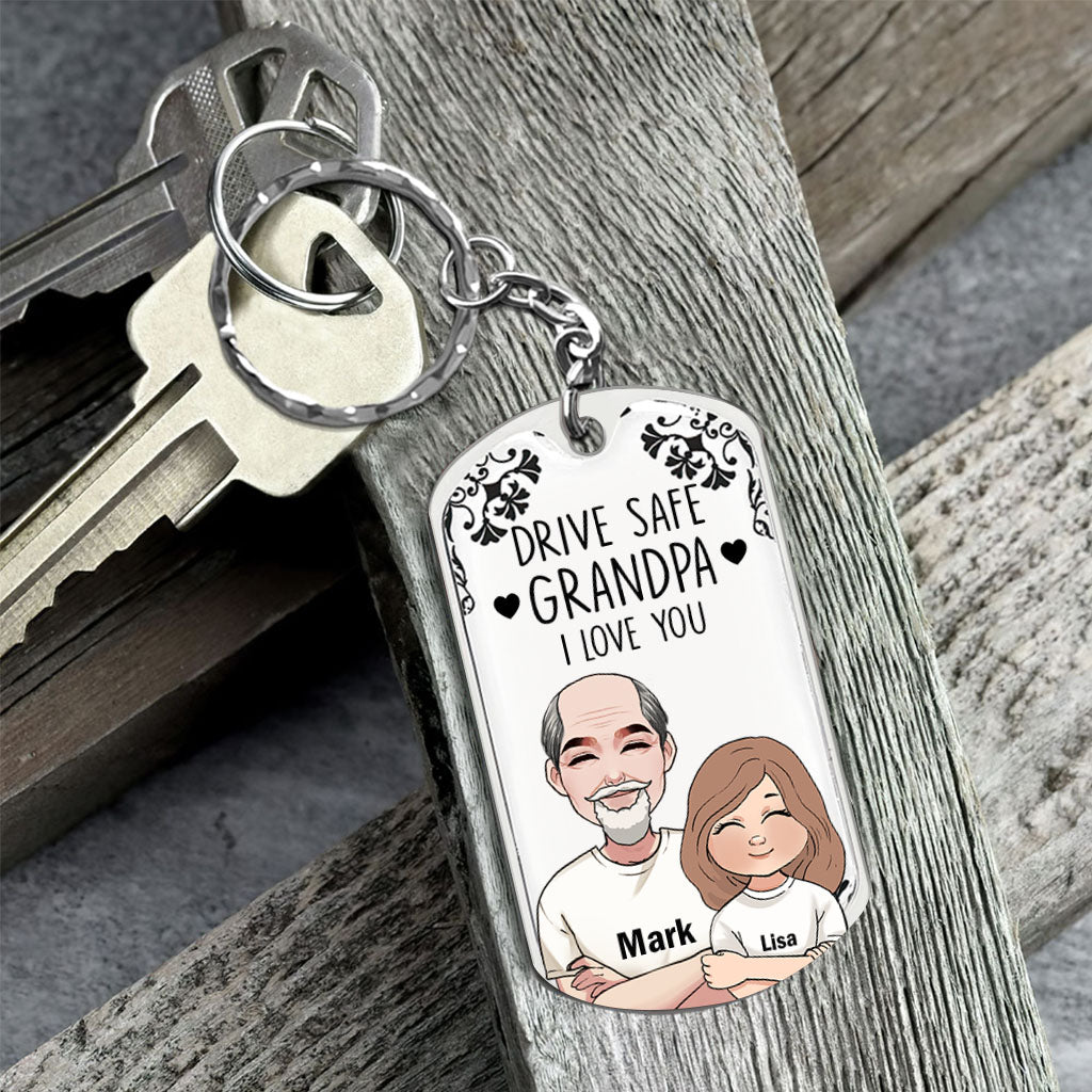 Drive Safe - Gift for grandpa, dad, uncle, brother - Personalized Stainless Steel Keychain