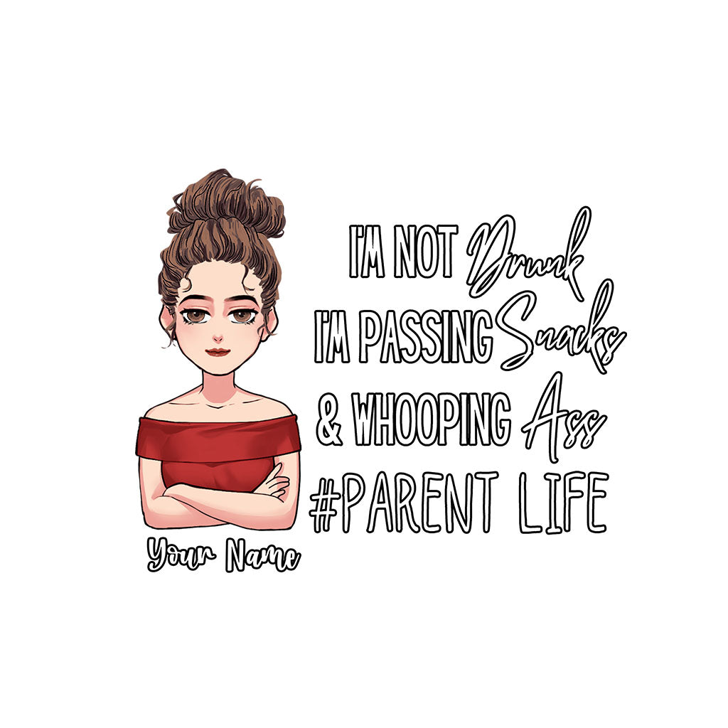 I'm Not Drunk - Personalized Mother's Day Father's Day Mother Decal Full