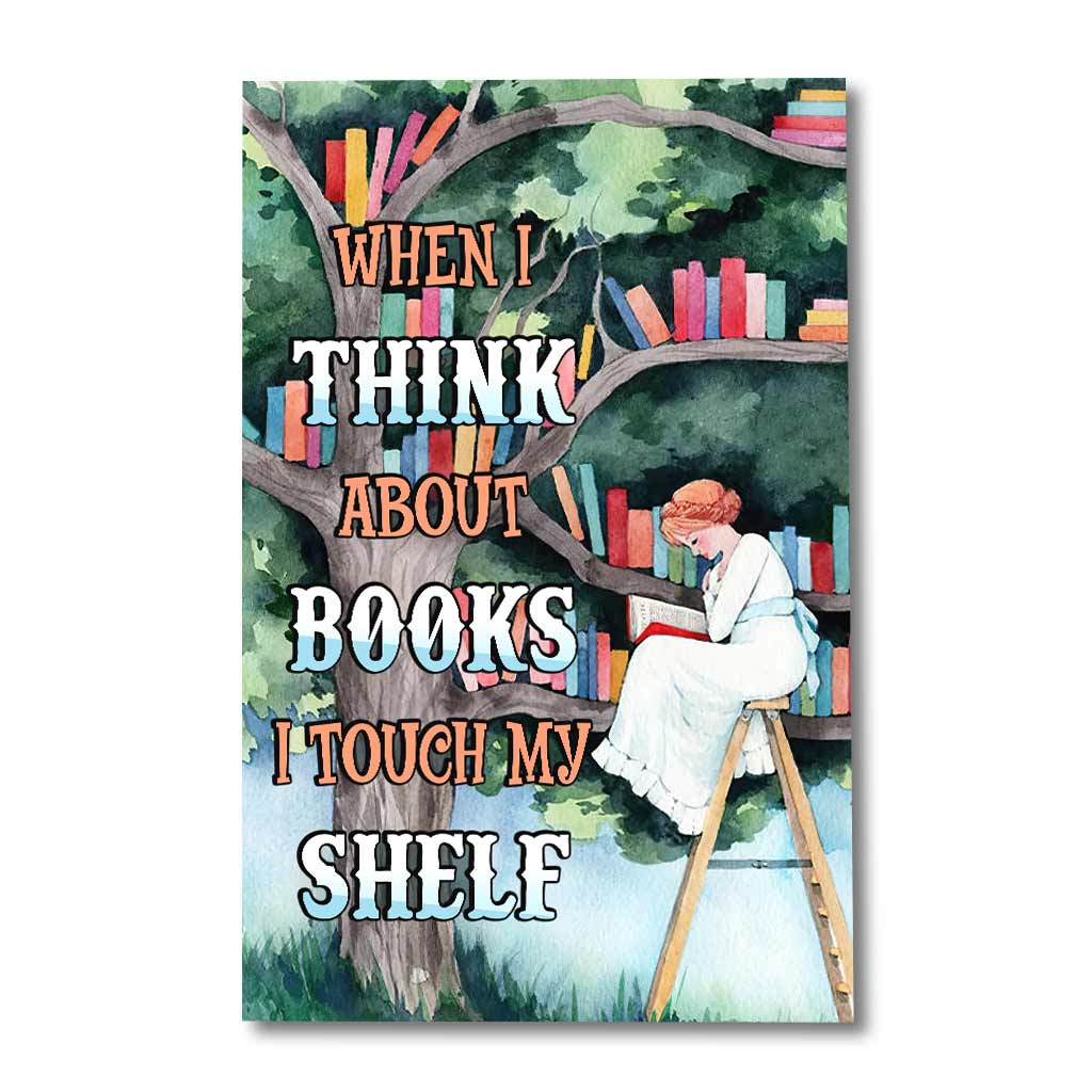 When I Think About Books - Canvas And Poster