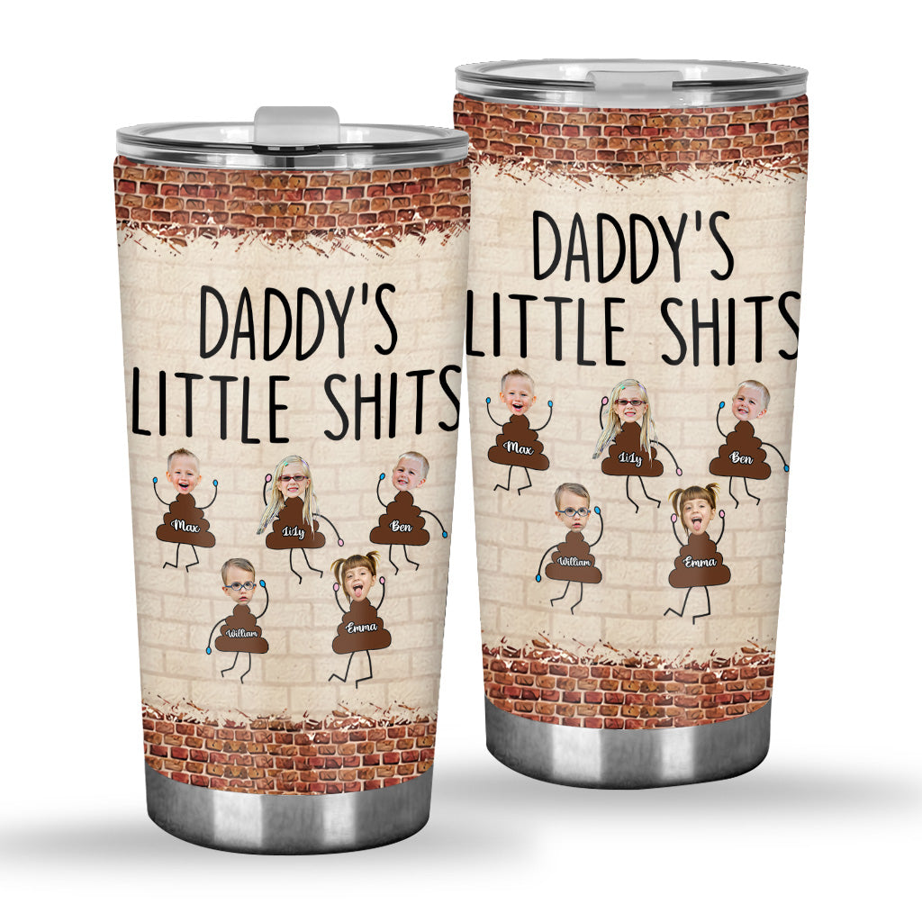 Daddy's Little Shits - Personalized Father's Day Father Tumbler