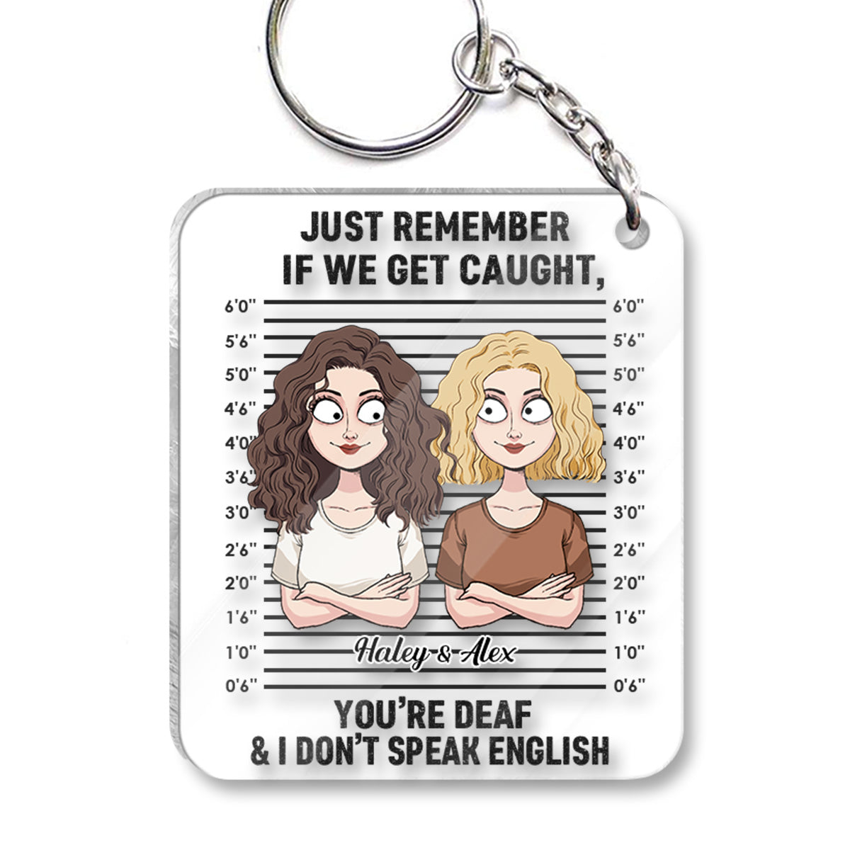 If We Get Caught Partners In Crime - Personalized Bestie Transparent Keychain