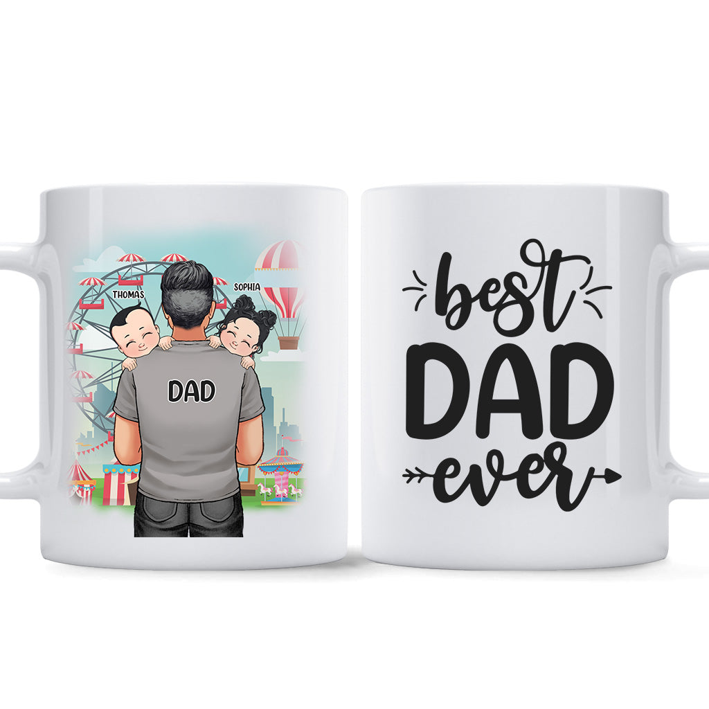 Best Dad Ever - Gift for dad, grandpa, uncle, husband - Personalized Mug