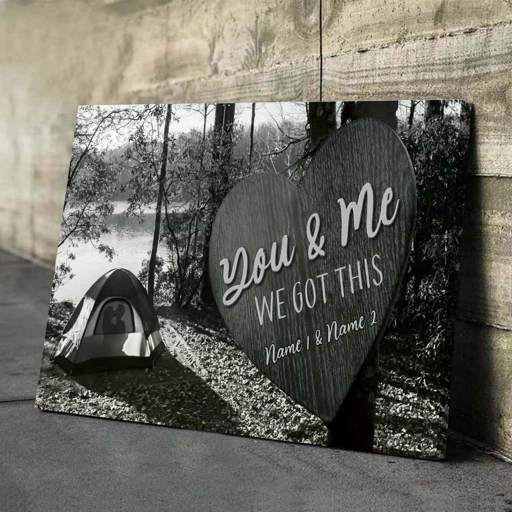 You And Me We Got This - Personalized Camping Couple Poster