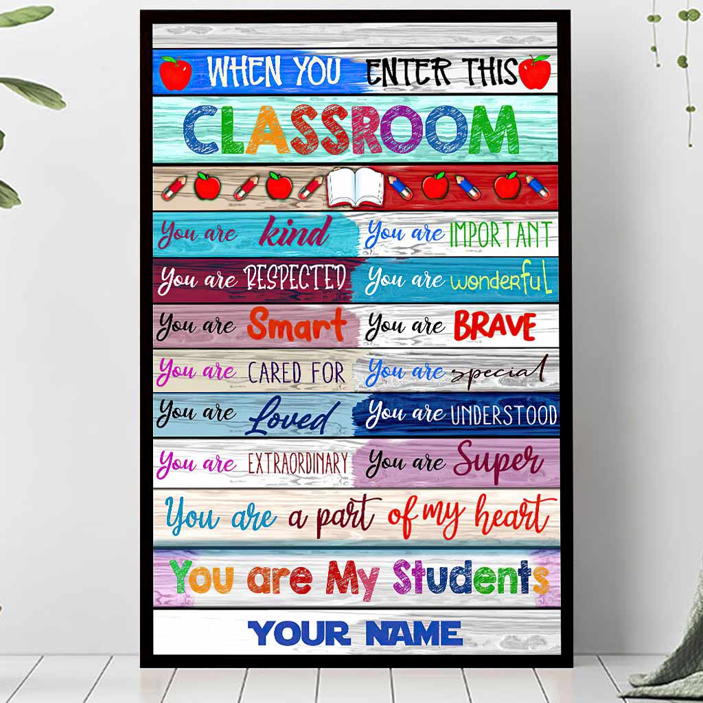 When You Enter This Classroom - Personalized Teacher Poster
