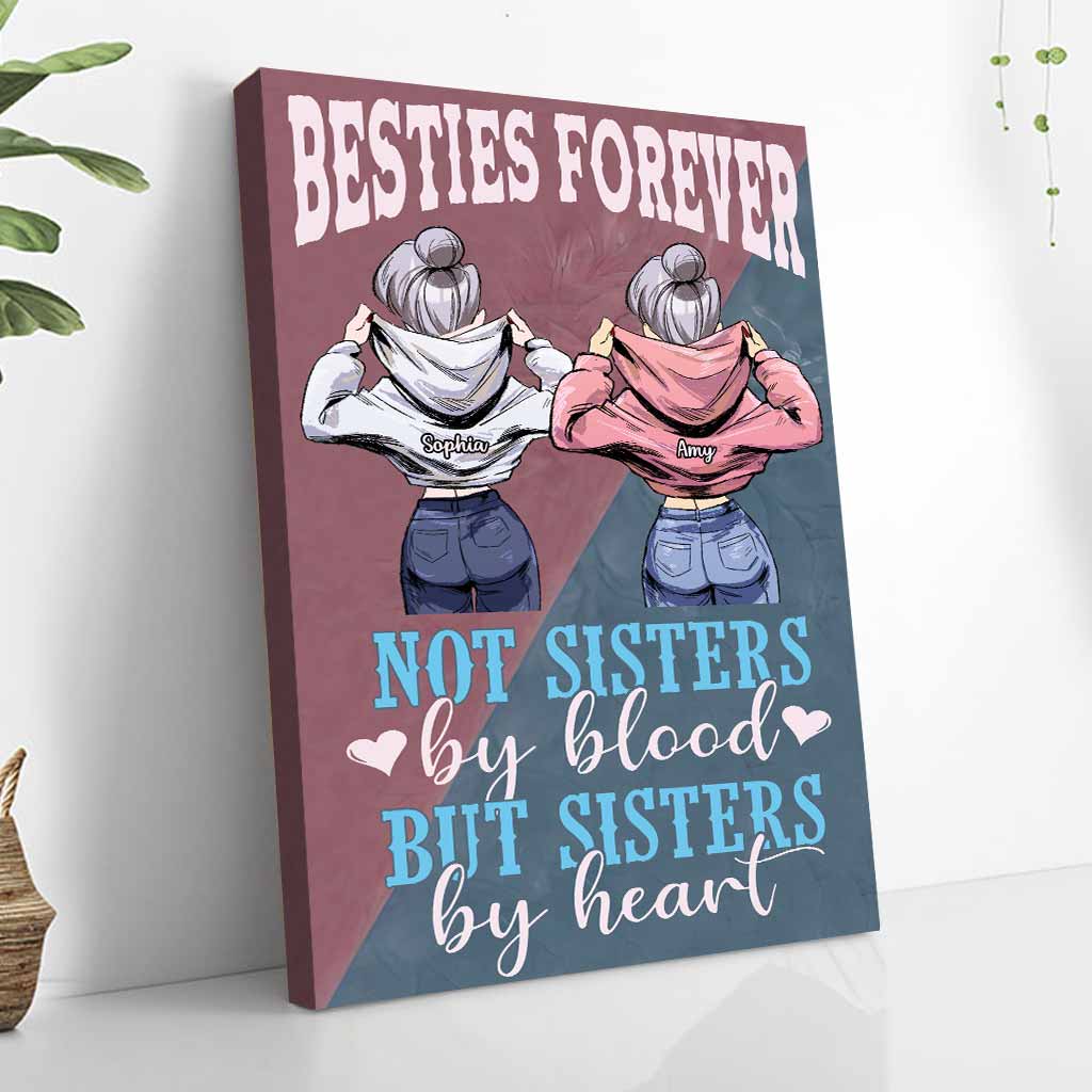 Not Sisters By Blood But Sisters By Heart - Personalized Bestie Poster