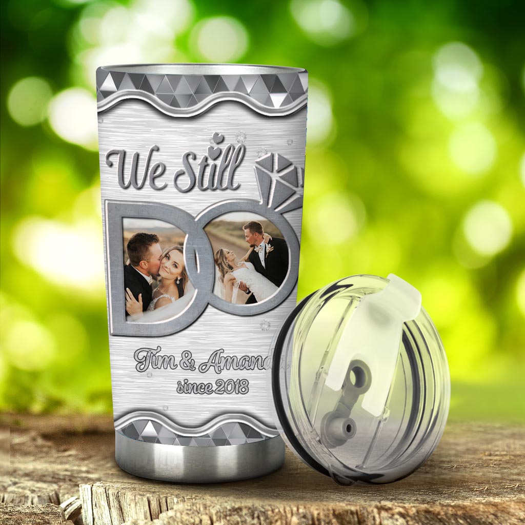 We Still Do - Personalized Couple Tumbler