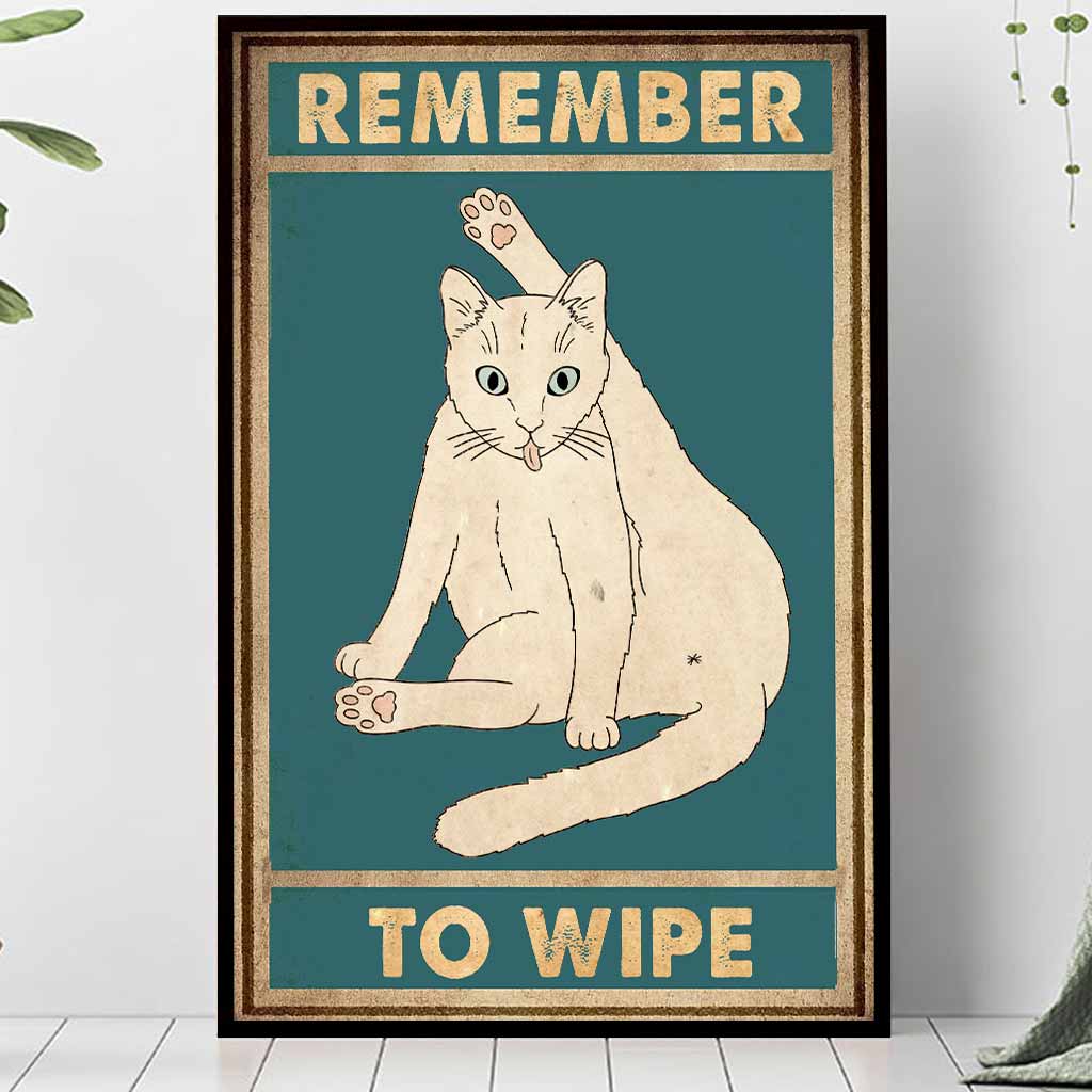 Remember To Wipe - Cat Poster 062021