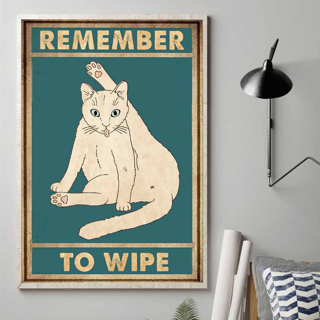 Remember To Wipe - Cat Poster 062021