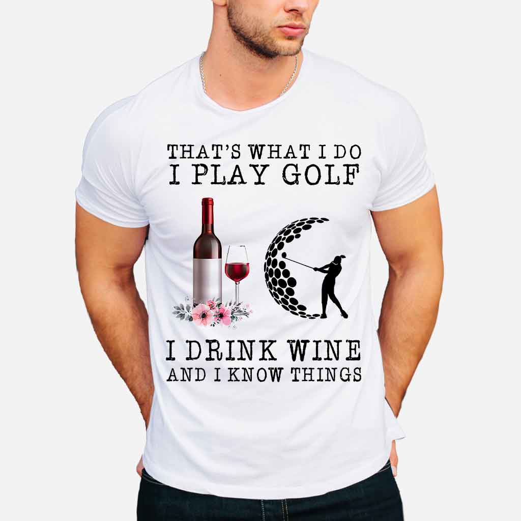 That's What I Do - Golf T-shirt And Hoodie 062021
