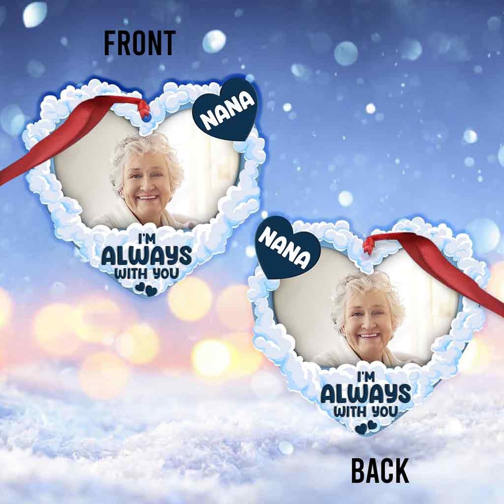 I'm Always With You - Personalized Memorial Ornament