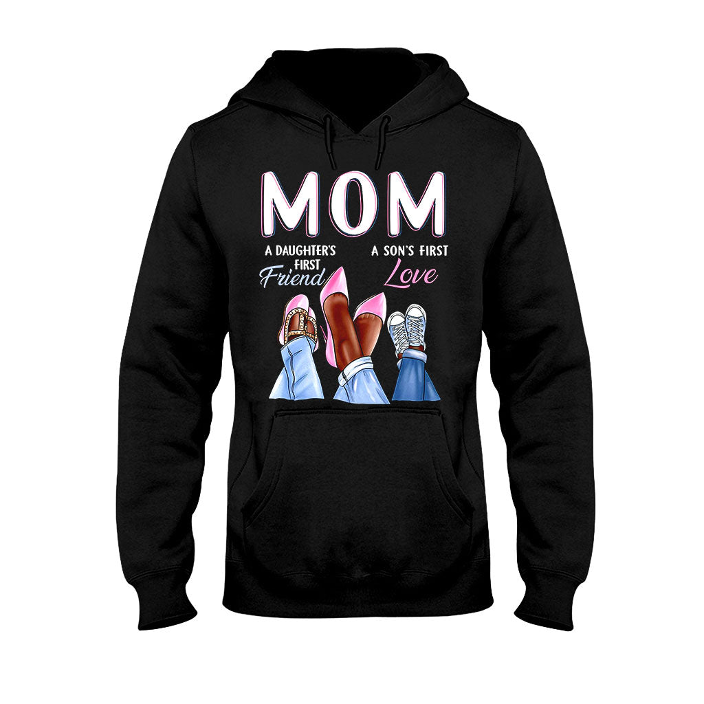 Mom First Friend First Love - Mother T-shirt And Hoodie 082021
