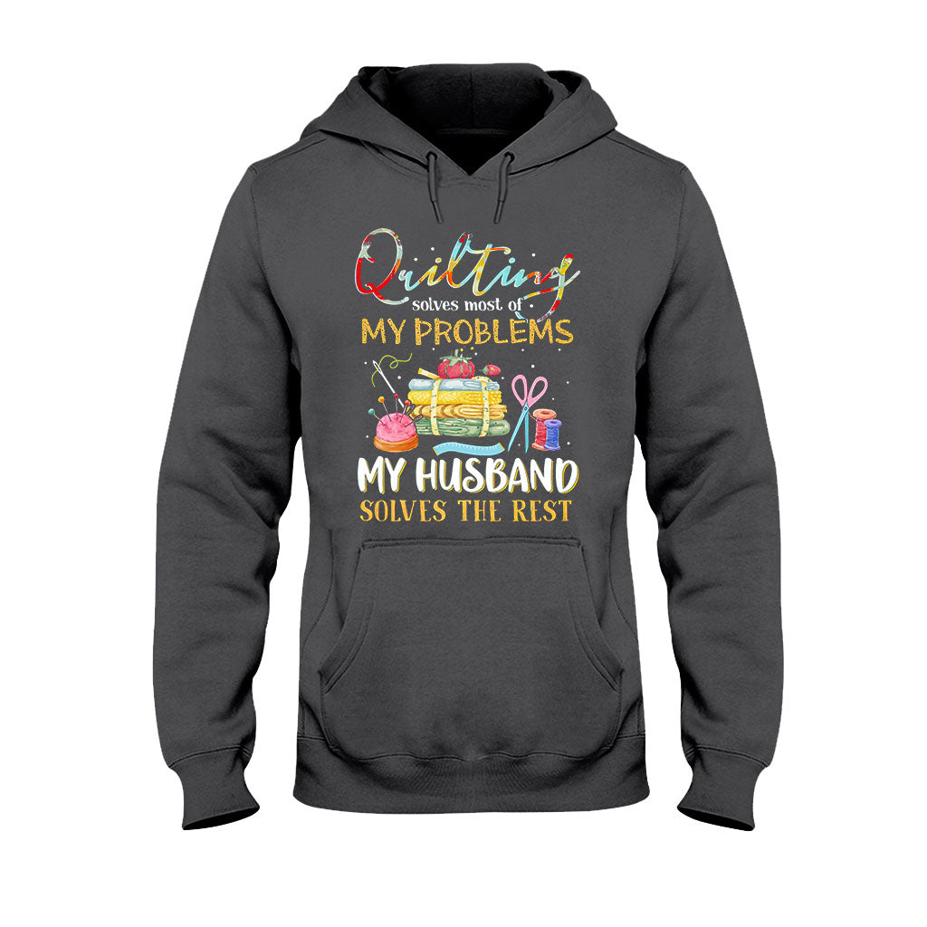 Quilting Solves Problems - Sewing T-shirt And Hoodie 092021