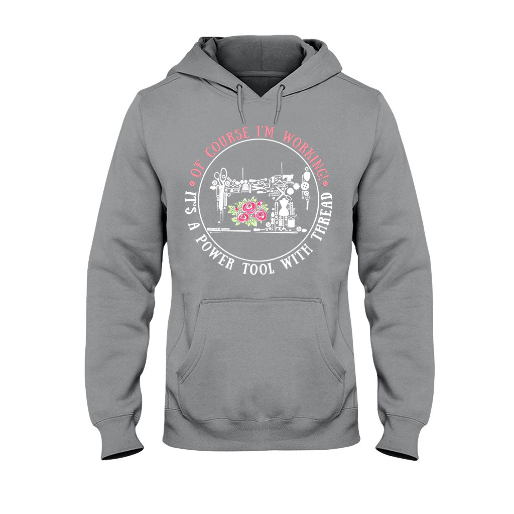 I'm Working - Sewing T-shirt And Hoodie 082021