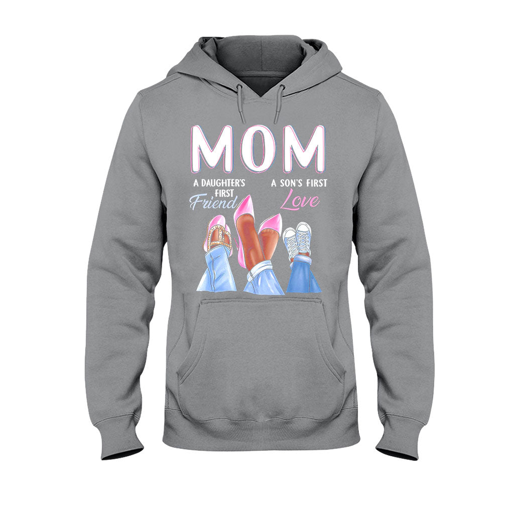 Mom First Friend First Love - Mother T-shirt And Hoodie 082021