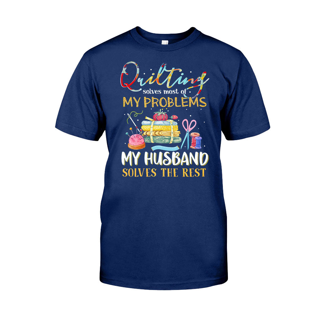 Quilting Solves Problems - Sewing T-shirt And Hoodie 092021