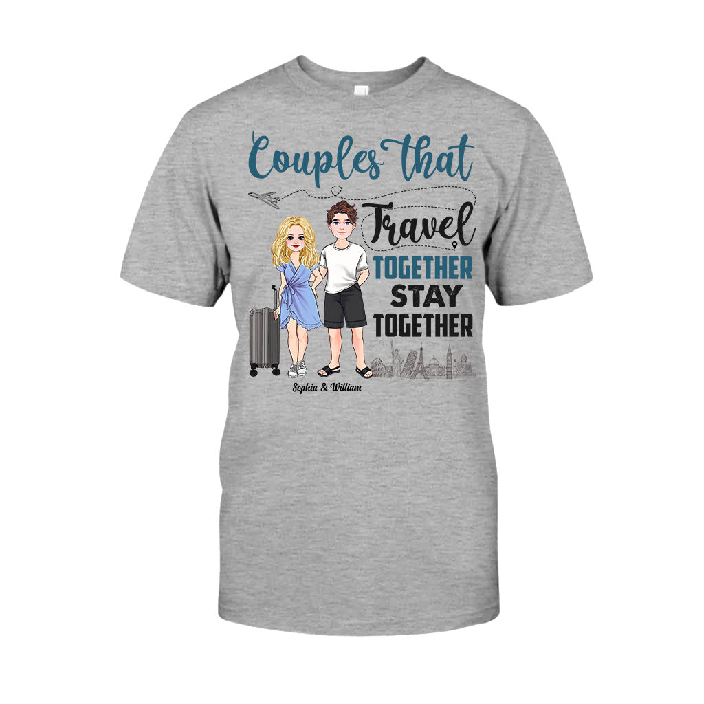 Couple That Travel Together - Personalized Travelling T-shirt and Hoodie