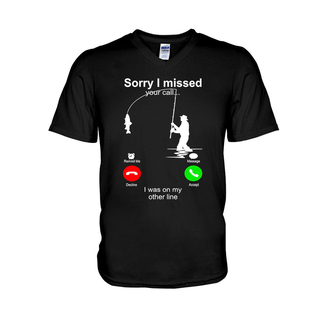 Sorry I Missed Your Call - Fishing T-shirt and Hoodie 112021