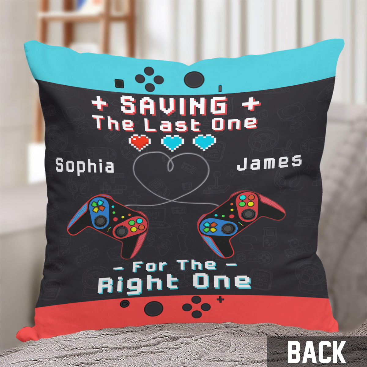 Gaming Couple Saving The Last One For The Right One - Personalized Video Game Throw Pillow