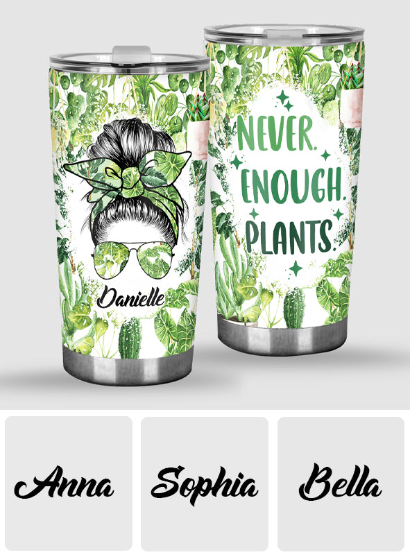 I'm A Plantaholic With Any Name - Personalized Gardening Tumbler