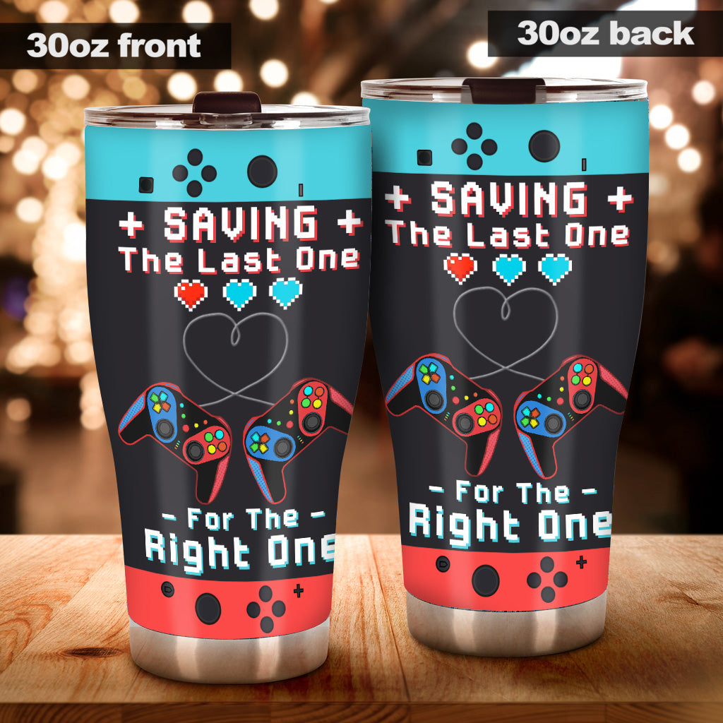 Gaming Couple Saving The Last One For The Right One - Personalized Video Game Tumbler