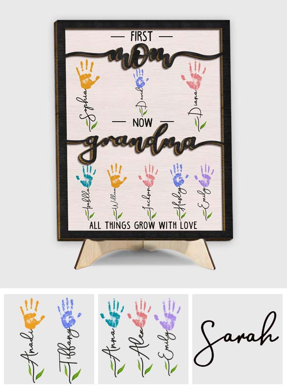 First Mom Now Grandma - Personalized Mother 2 Layered Wood Sign / Wood Plaque