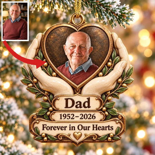 Personalized Custom Photo Dad Memorial Hands Holding Heart 3D Ornament - Christmas Remembrance Keepsake