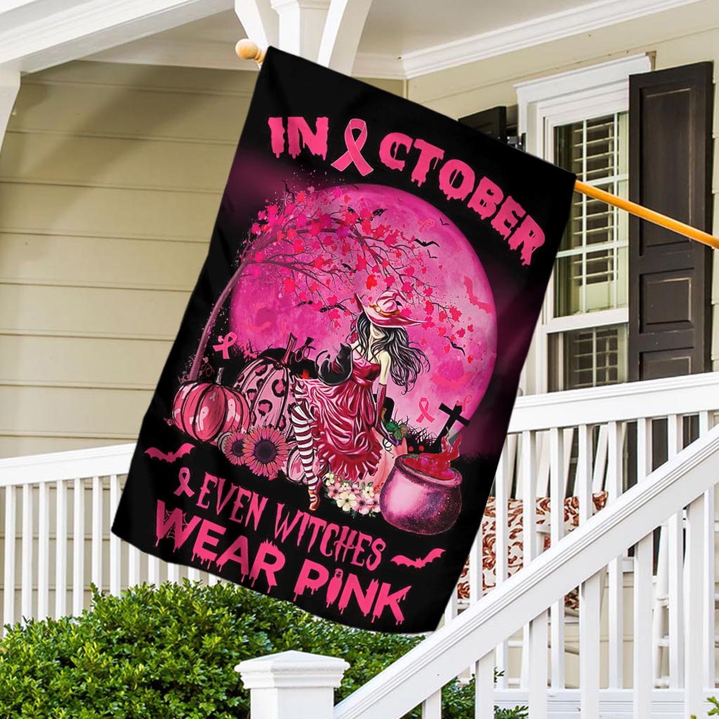 In October Even Witches Wear Pink Halloween - Breast Cancer Awareness House Flag 0822