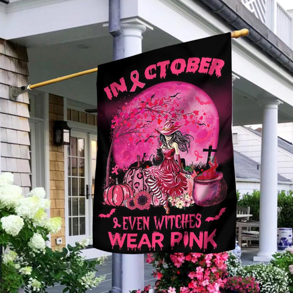 In October Even Witches Wear Pink Halloween - Breast Cancer Awareness House Flag 0822