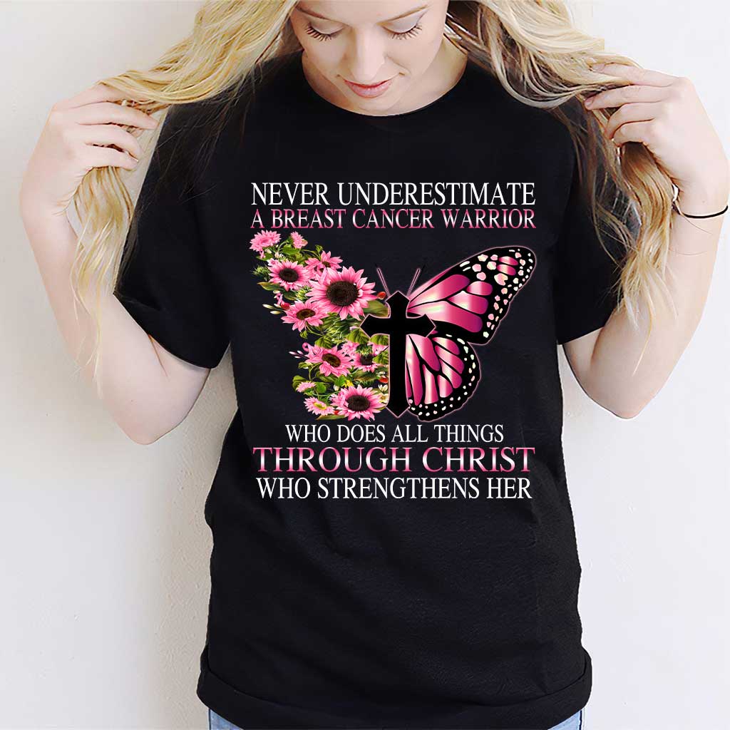 Never Underestimate A Breast Cancer Warrior - Breast Cancer Awareness T-shirt and Hoodie 0822