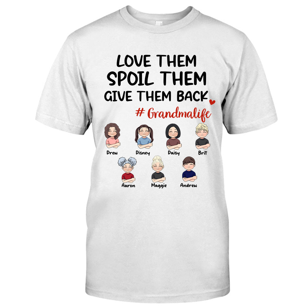 Love Them Spoil Them Give Them Back - Gift for grandma, mom, grandpa, dad - Personalized T-shirt And Hoodie