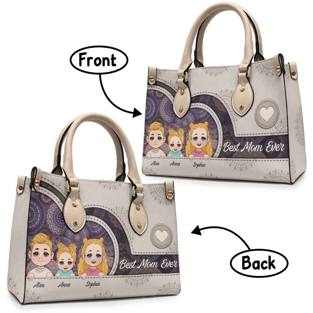 Best Mom/ Grandma/ Aunt/,,, Ever - Personalized Mother Leather Handbag