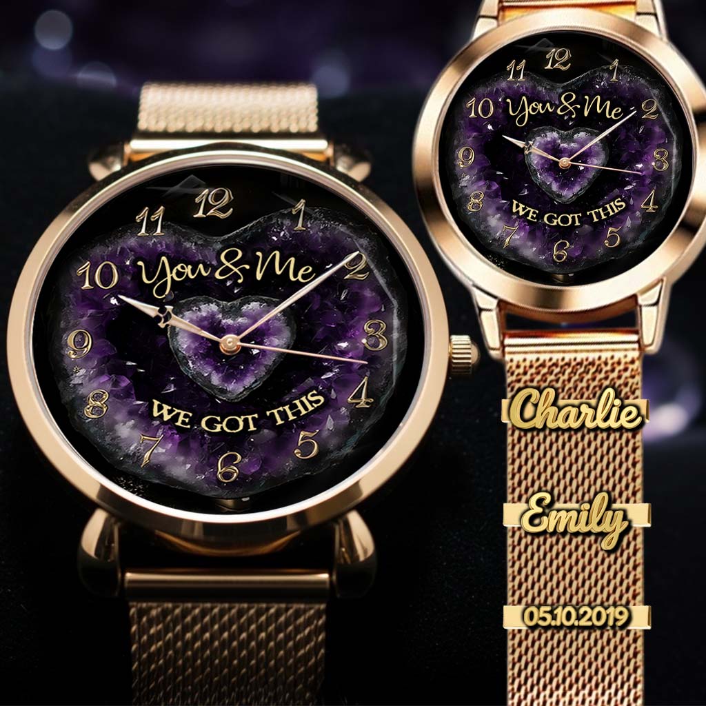 You & Me We Got This - Personalized Couple Women Hand Watch With Strap Charms