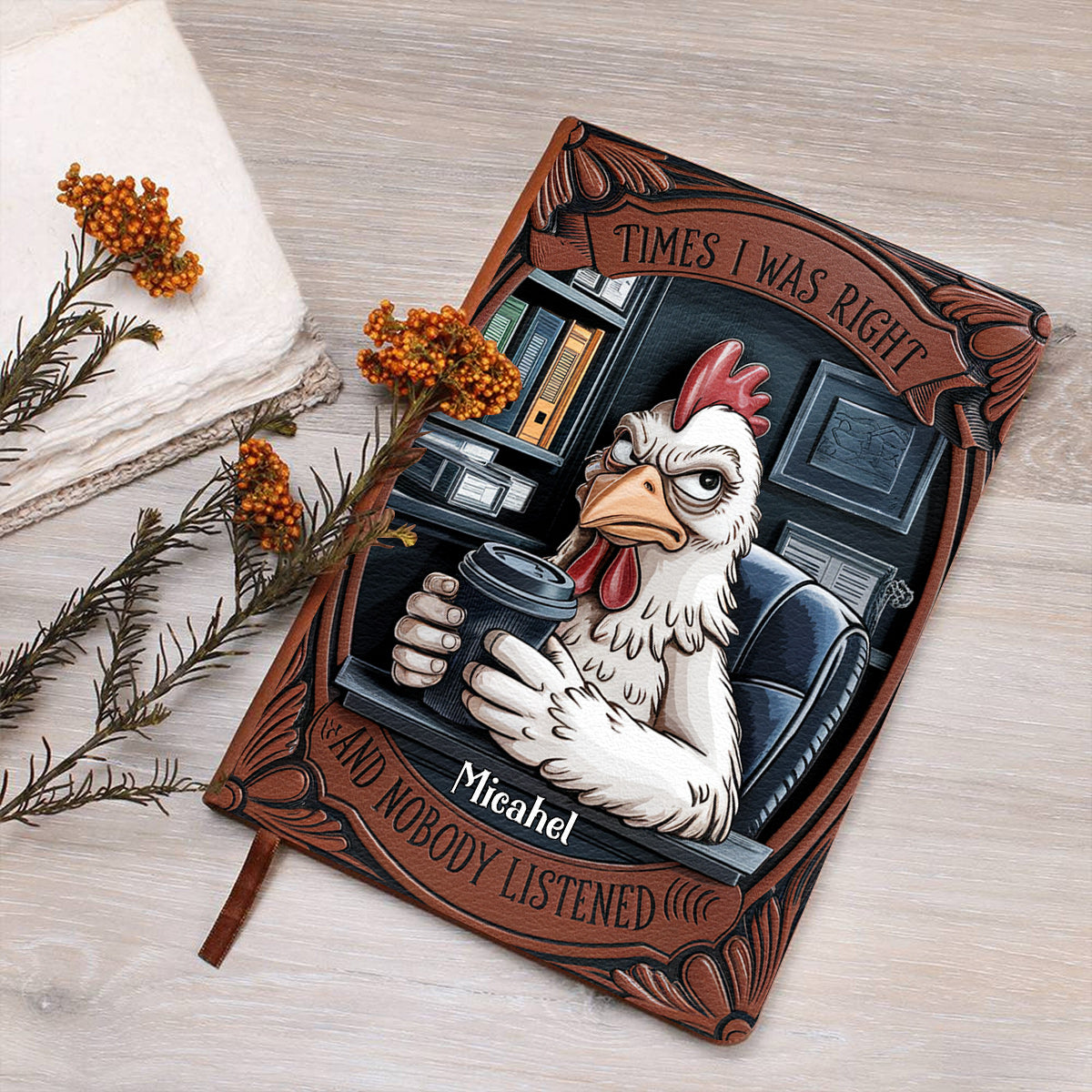 Times I Was Right And Nobody Listened - Personalized Colleague Leather Journal