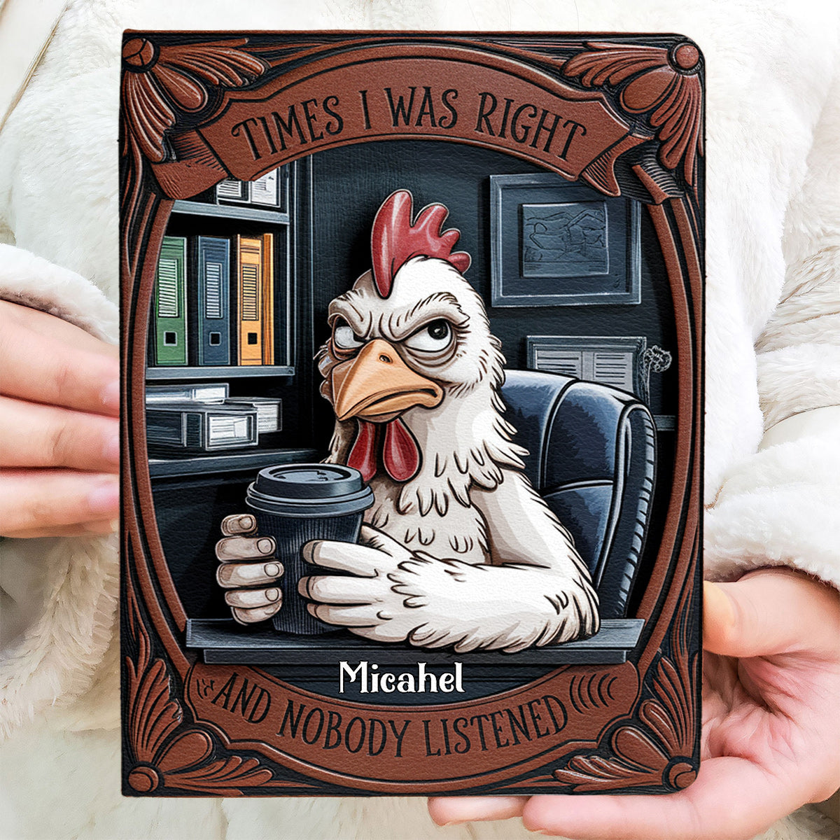 Times I Was Right And Nobody Listened - Personalized Colleague Leather Journal