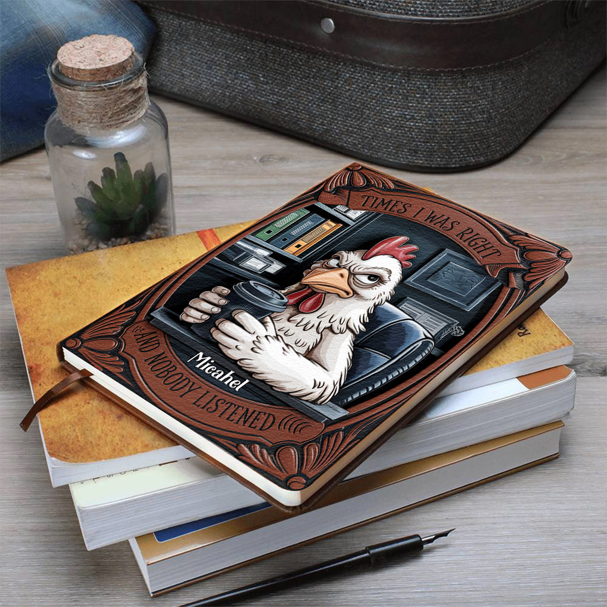 Times I Was Right And Nobody Listened - Personalized Colleague Leather Journal