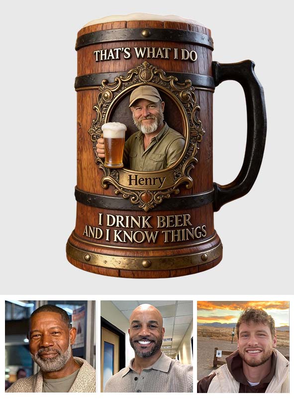 I Drink Beer And I Know Things - Personalized Beer Beer Stein
