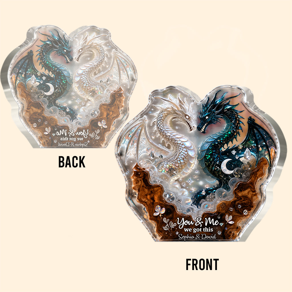 You & Me We Got This - Personalized Dragon Custom Shaped Acrylic Plaque