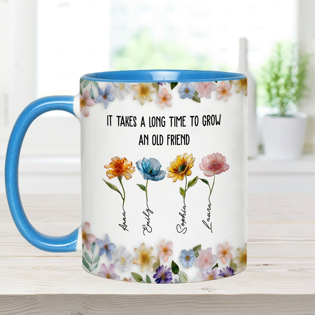 It's Take A Long Time To Grow An Old Friend - Personalized Bestie Accent Mug