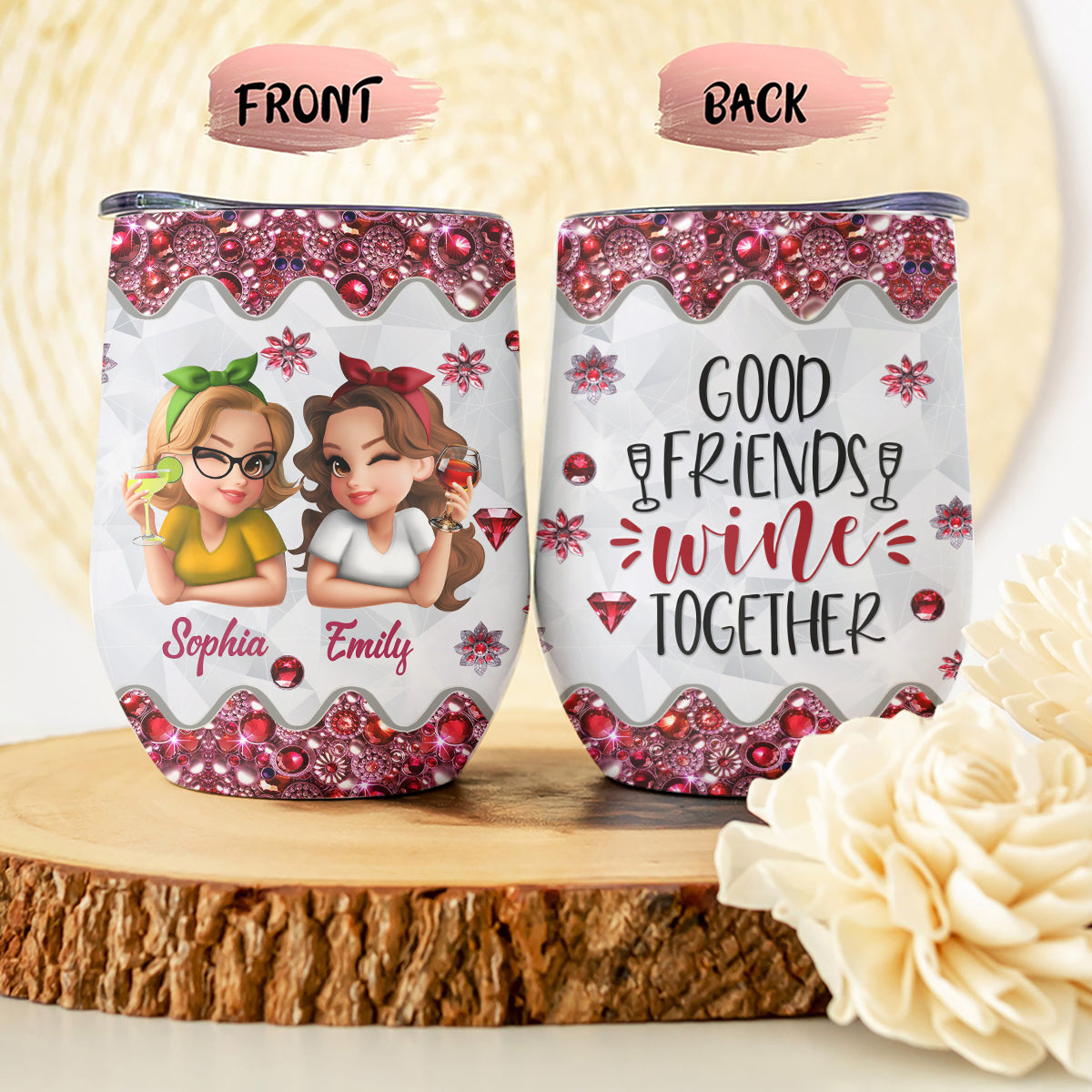 Good Friends Wine Together - Personalized Bestie Wine Tumbler