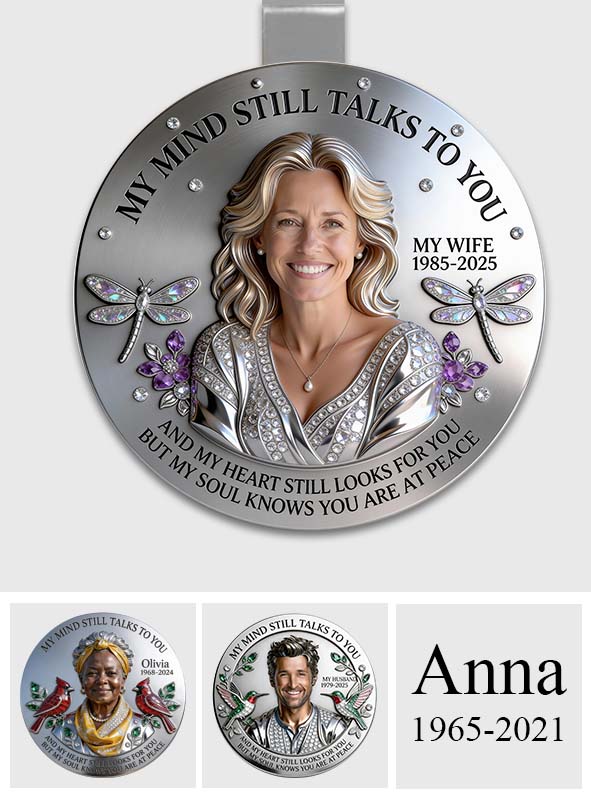 My Mind Still Talks To You - Personalized Memorial Shaped Car Visor Clip