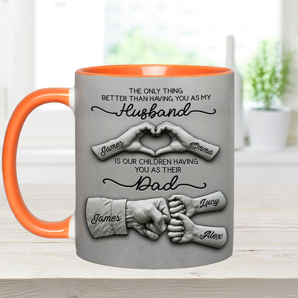 First Husband Now Daddy - Personalized Father Accent Mug