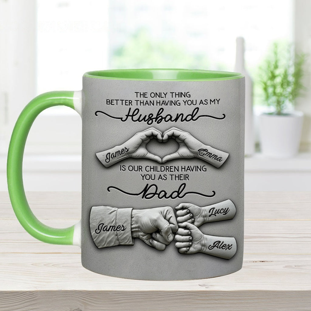 First Husband Now Daddy - Personalized Father Accent Mug