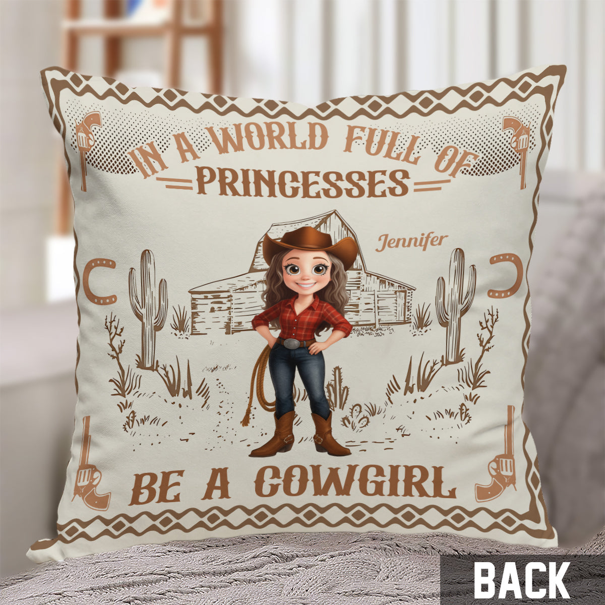 Dans un monde de princesses, sois une cowgirl ! - Coussin décoratif personnalisé cowgirl