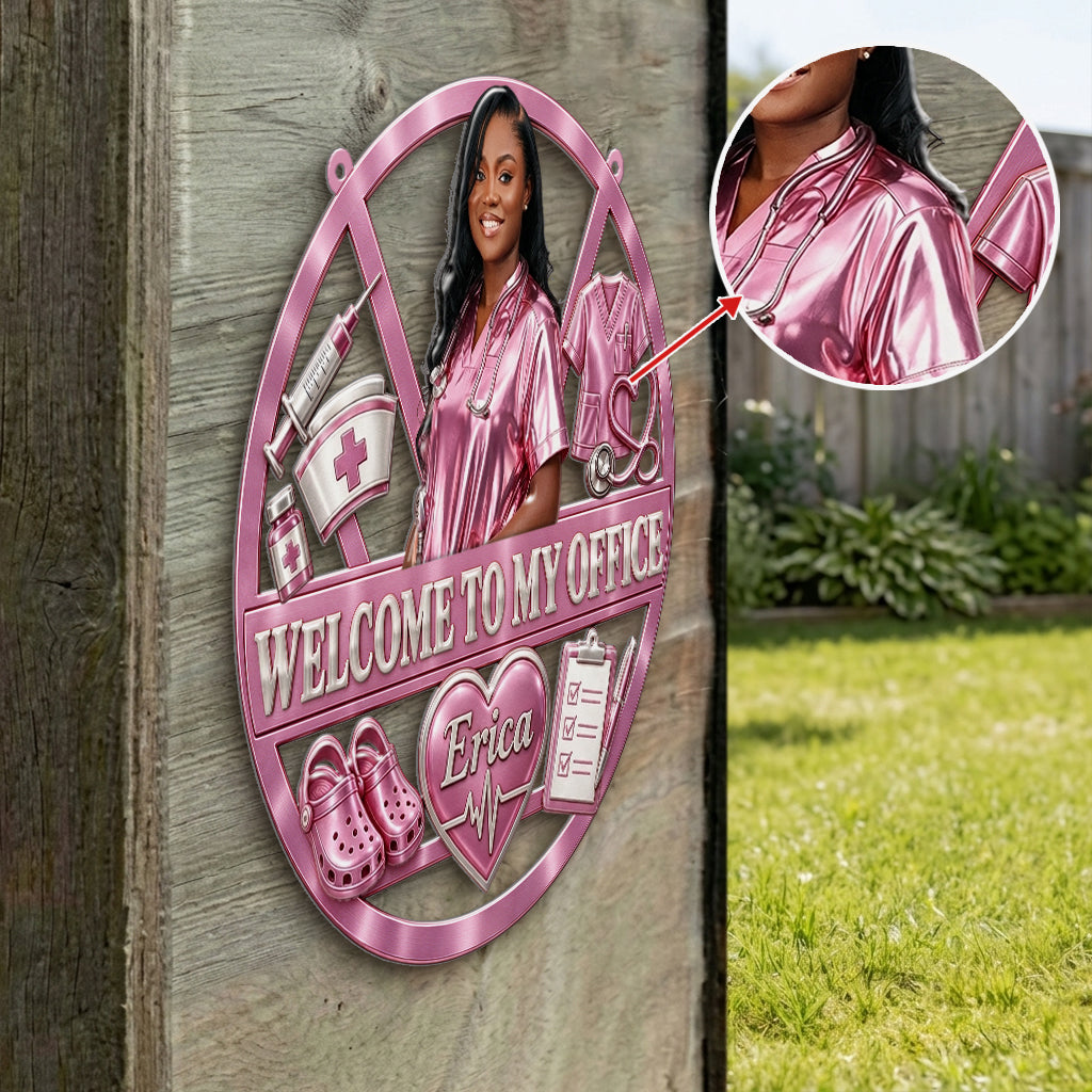Welcome To My Office - Personalized Nurse 3D Printed Cut Metal Sign