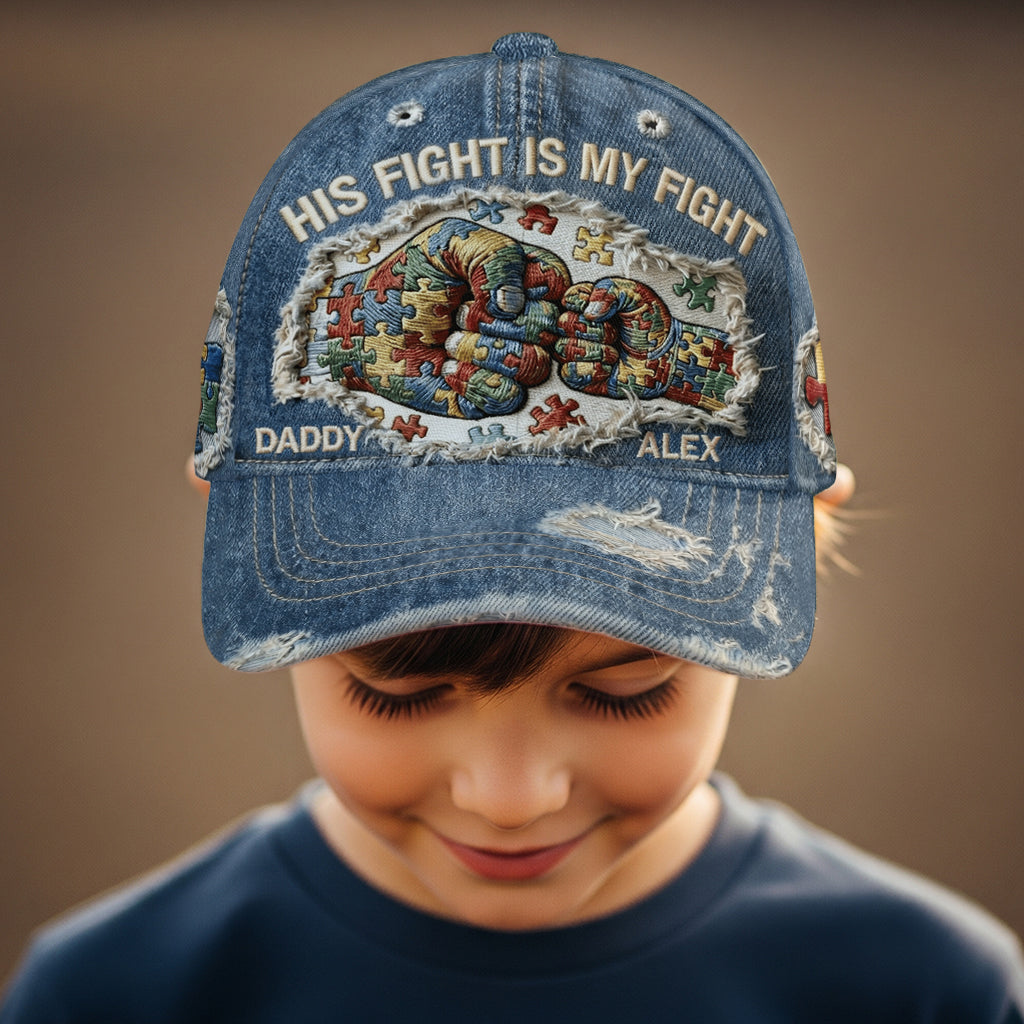 His Fight Is My Fight - Personalized Autism Awareness Classic Cap