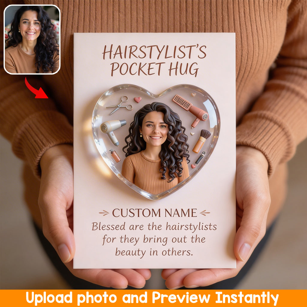 Gift For Hairdressers, Custom From Any Photo - Personalized Hairdresser Pocket Hug Card